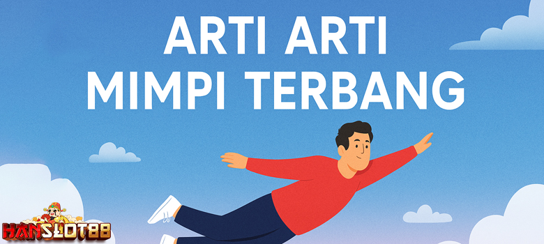 Arti Mimpi Terbang